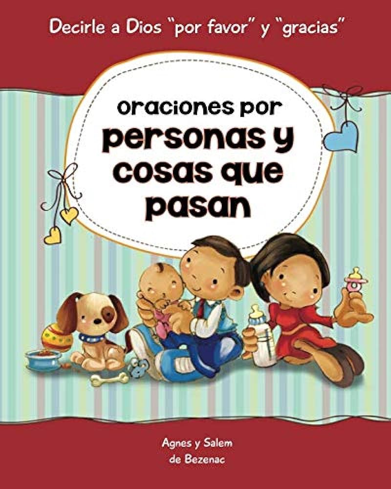 ORACIONES POR PERSONAS Y COSAS QUE PASAN