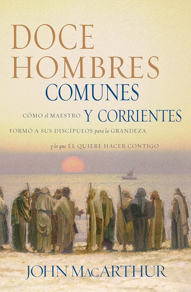 DOCE HOMBRES COMUNES Y CORRIENTE