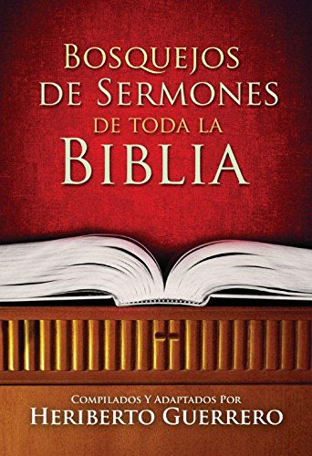 BOSQUEJOS DE SERMONES DE TODA LA BIBLIA