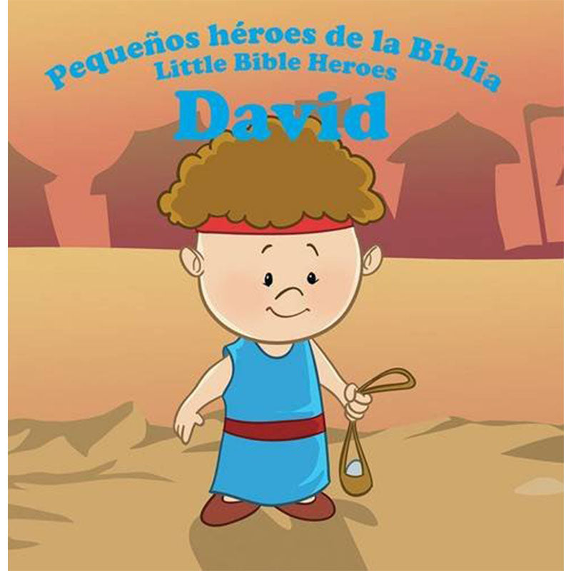 PEQUEÑOS HÉROES DE LA BIBLIA DAVID